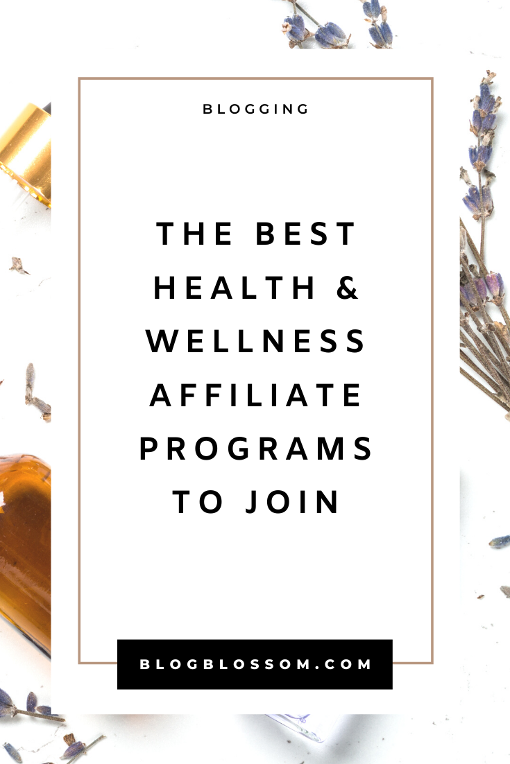 21 Best Affiliate Programs For Health And Wellness