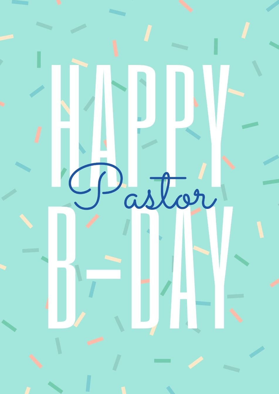 Birthday Wishes For Pastors Happy Birthday Pastor Short Birthday