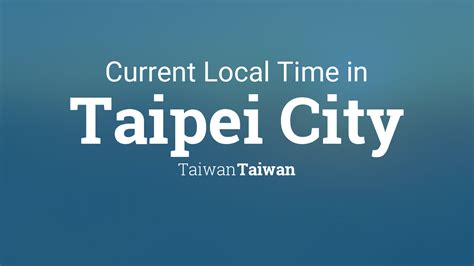 Current Local Time In Taiwan