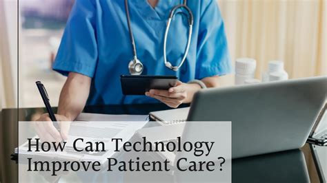 How Can Technology Improve Patient Care A Quick Guide