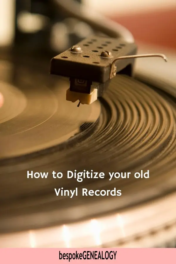 How To Digitize Vinyl Records Bespoke Genealogy