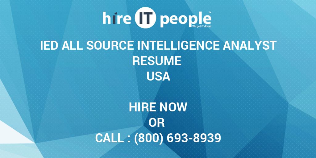 Ied All Source Intelligence Analyst Resume Hire It People We Get It