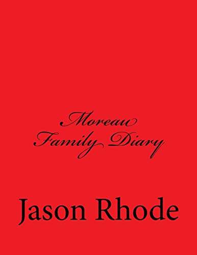 Moreau Family Diary By Jason Rhode Goodreads