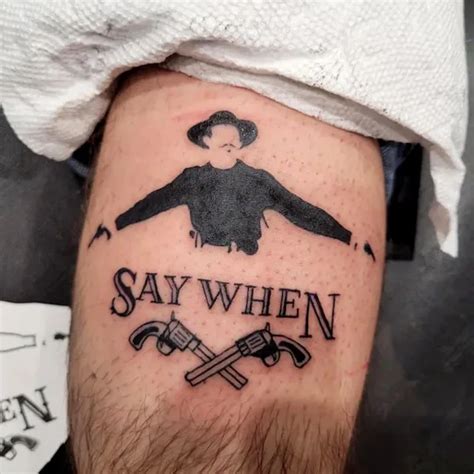 Say When Tattoo Meaning and Designs Explained