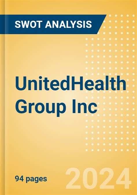 Unitedhealth Group Inc Unh Financial And Strategic Swot Analysis Review