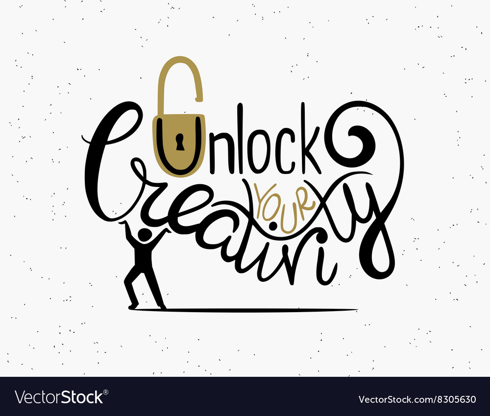 Unlock Your Creativity Royalty Free Vector Image